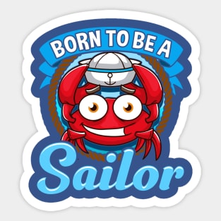 Born To Be A Sailor Sailing Captain Boating Sticker